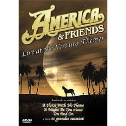 America & Friends: Live At The Ventura Theater (2006, DVD)