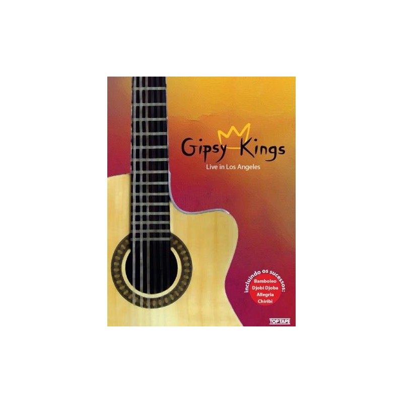 Gipsy Kings - Live In Los Angeles