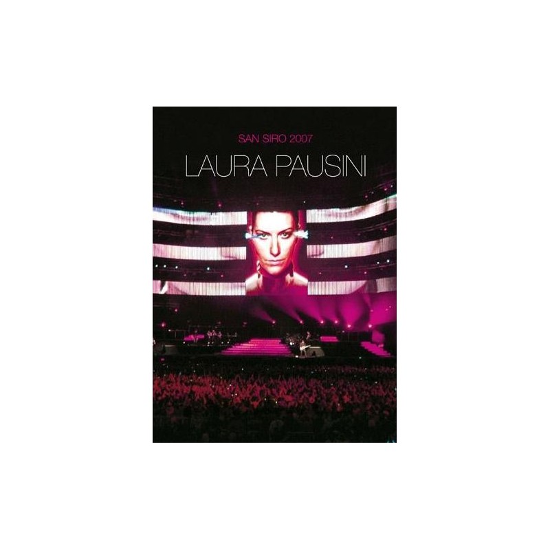 LAURA PAUSINI - SAN SIRO 2007