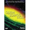 Quem Somos Nós?