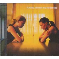 PLACEBO - Without You I'm...