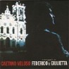Caetano Veloso - Omaggio A Federico E Giuli