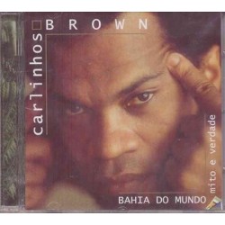 CARLINHOS BROWN - Bahia Do...