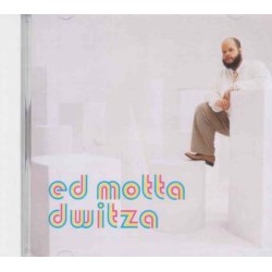 ED MOTTA - DWITZA