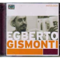 EGBERTO GISMONTI - ANTOLOGIA