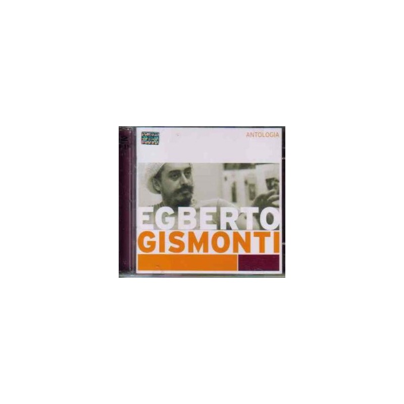 EGBERTO GISMONTI - ANTOLOGIA