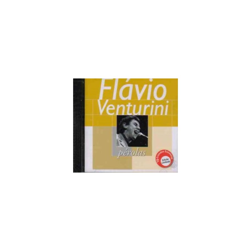 FLÁVIO VENTURINI - PÉROLAS - FLÁVIO VENTURINI