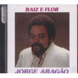 Jorge Aragao - Raiz E Flor