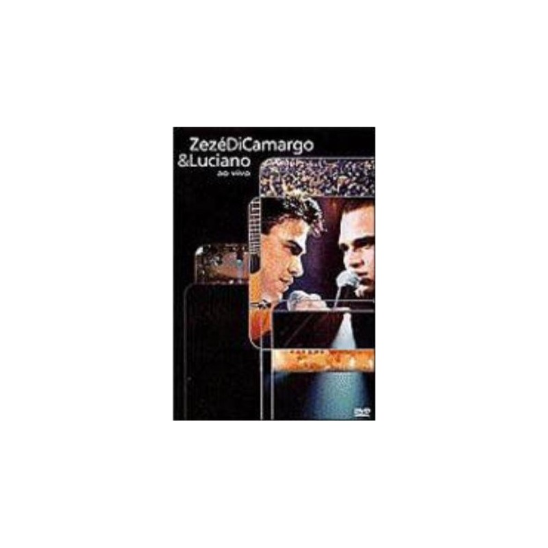ZEZÉ DI CAMARGO & LUCIANO - AO VIVO